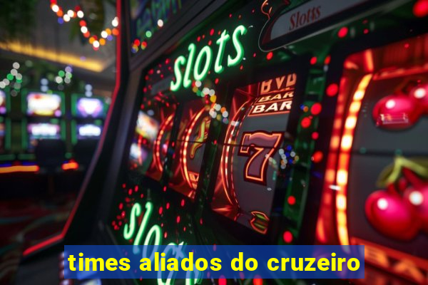 times aliados do cruzeiro